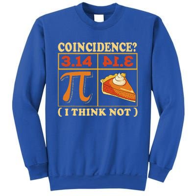 Pi 3,14 Pie Coincidence I Think Not Math Lover Nerd Pi Day Sweatshirt