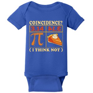 Pi 3,14 Pie Coincidence I Think Not Math Lover Nerd Pi Day Baby Bodysuit