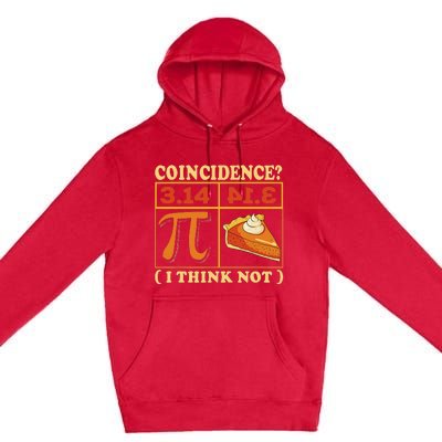 Pi 3,14 Pie Coincidence I Think Not Math Lover Nerd Pi Day Premium Pullover Hoodie