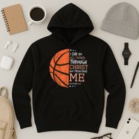 Philippians 4 13 I Can Do All Things Christian Basketball Hoodie