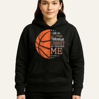 Philippians 4 13 I Can Do All Things Christian Basketball Hoodie