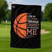 Philippians 4 13 I Can Do All Things Christian Basketball Golf Towel