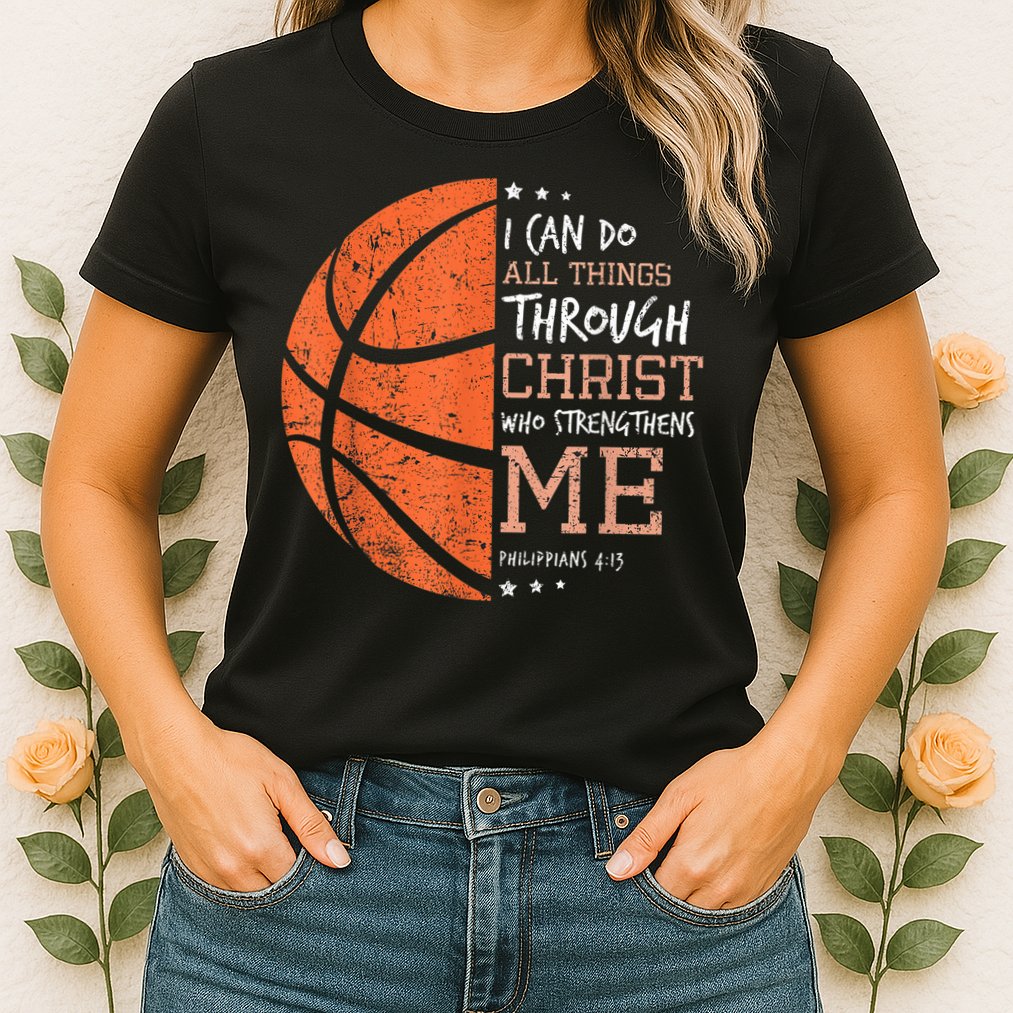 Philippians 4 13 I Can Do All Things Christian Basketball Womens T-Shirt