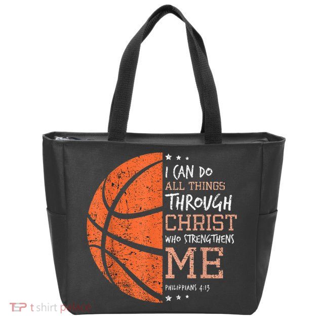 Philippians 4 13 I Can Do All Things Christian Basketball Zip Tote Bag