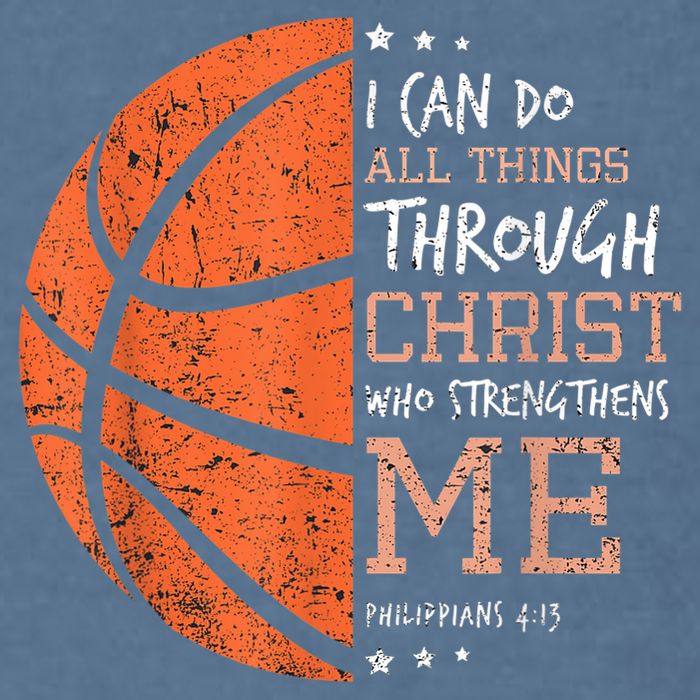 Philippians 4 13 I Can Do All Things Christian Basketball Garment-Dyed Sweatshirt