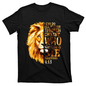 Philippians 4 13 I Can Do All Things Through Christ Who Strengthens Me Lion T-Shirt