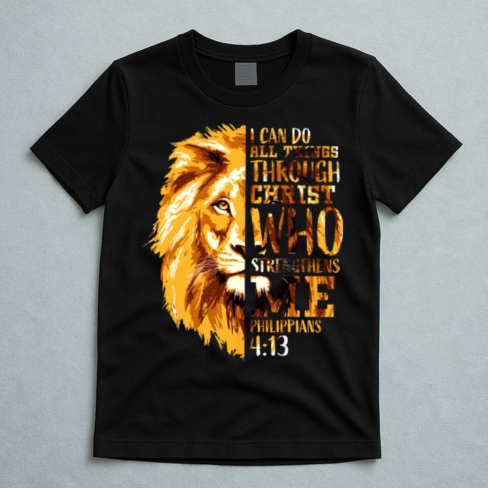 Philippians 4 13 I Can Do All Things Through Christ Who Strengthens Me Lion T-Shirt