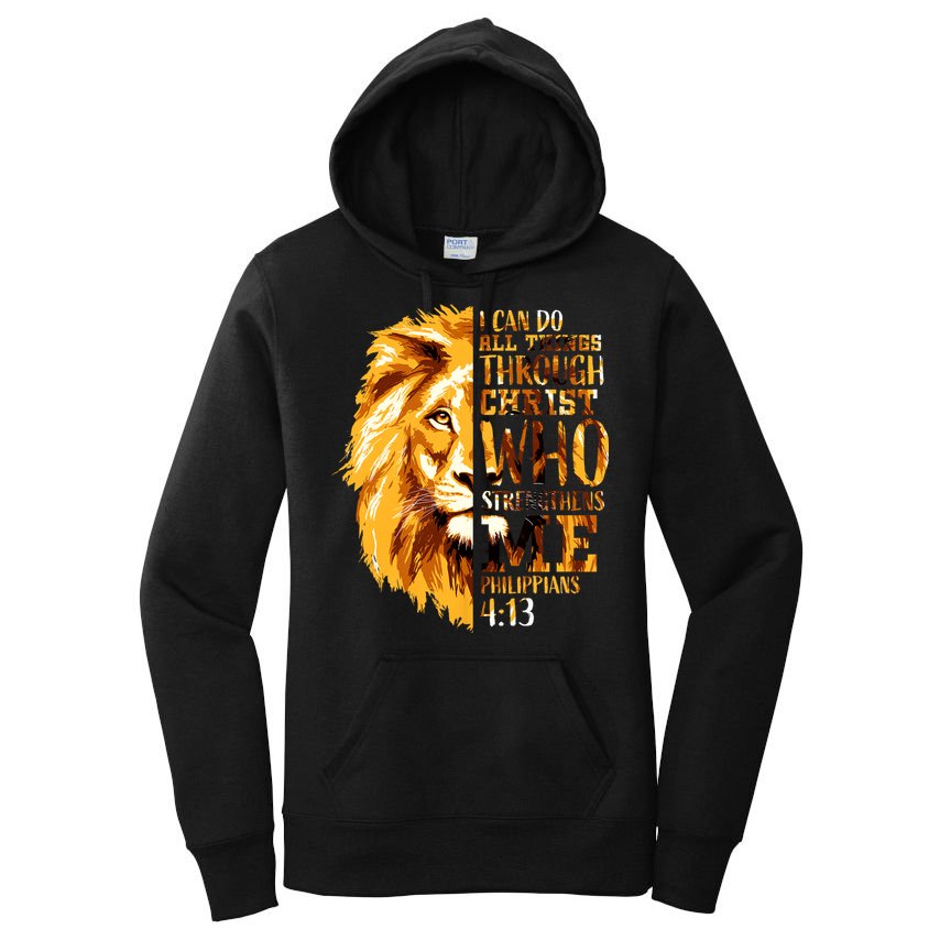 Philippians 4 13 I Can Do All Things Through Christ Who Strengthens Me Lion Women's Pullover Hoodie