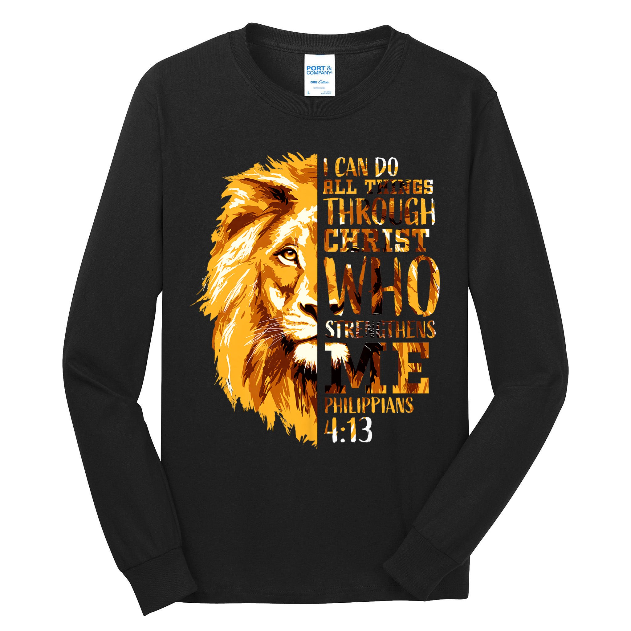 Philippians 4 13 I Can Do All Things Through Christ Who Strengthens Me Lion Tall Long Sleeve T-Shirt
