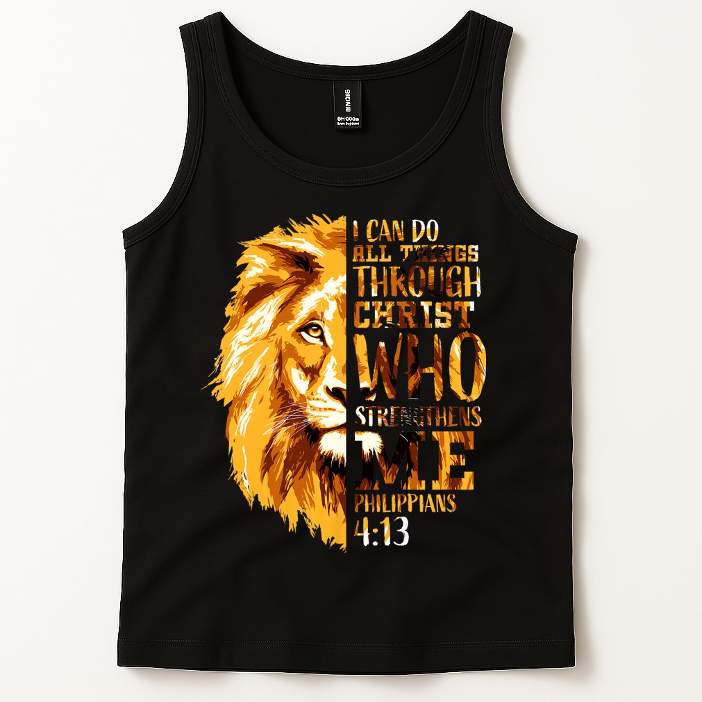 Philippians 4 13 I Can Do All Things Through Christ Who Strengthens Me Lion Tank Top