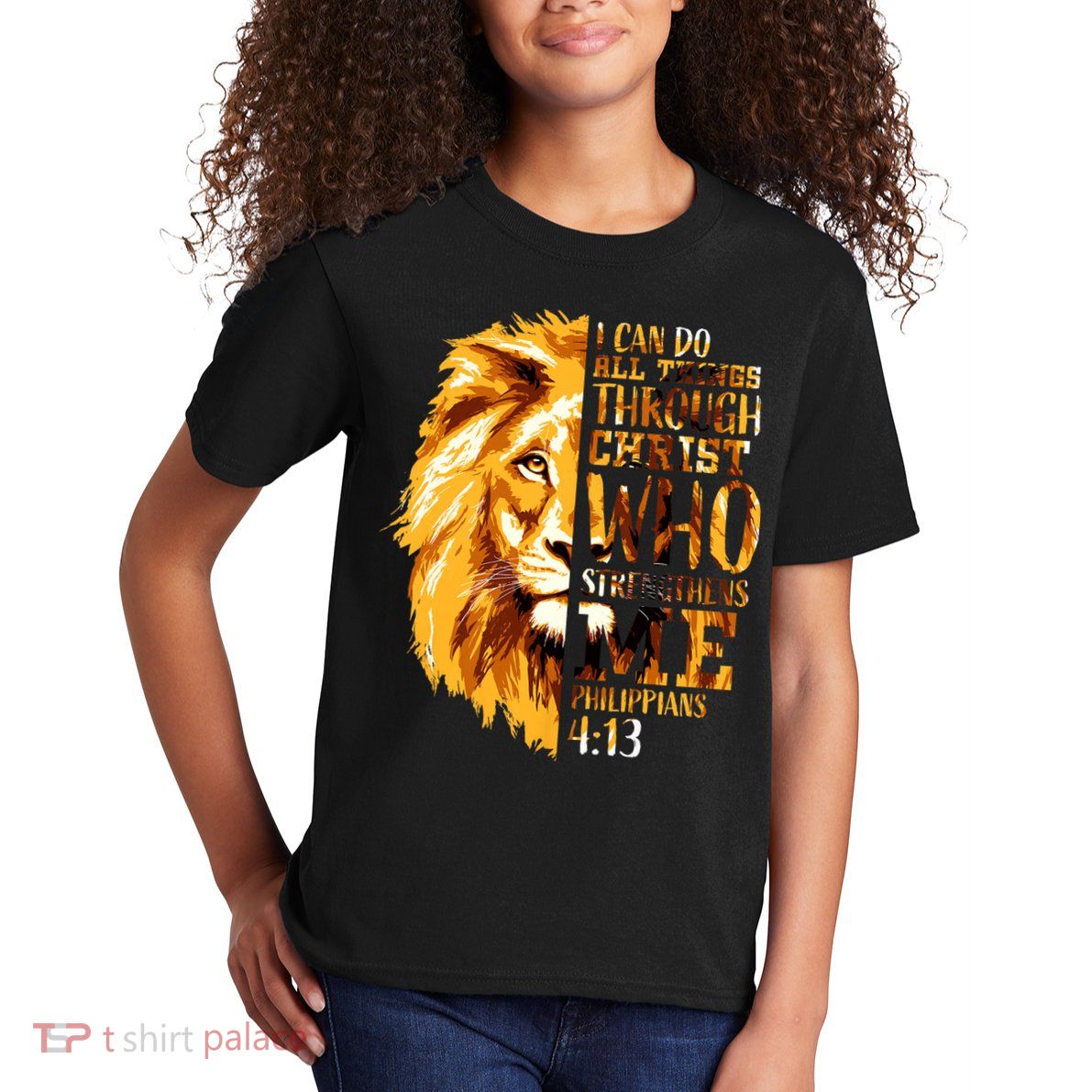 Philippians 4 13 I Can Do All Things Through Christ Who Strengthens Me Lion Kids T-Shirt