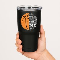 Philippians 4 13 I Can Do All Things Christian Basketball Tumbler