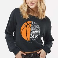 Philippians 4 13 I Can Do All Things Christian Basketball Cropped Pullover Crew