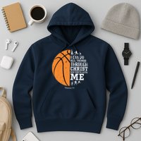 Philippians 4 13 I Can Do All Things Christian Basketball Hoodie