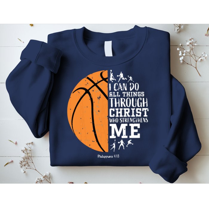 Philippians 4 13 I Can Do All Things Christian Basketball Sweatshirt
