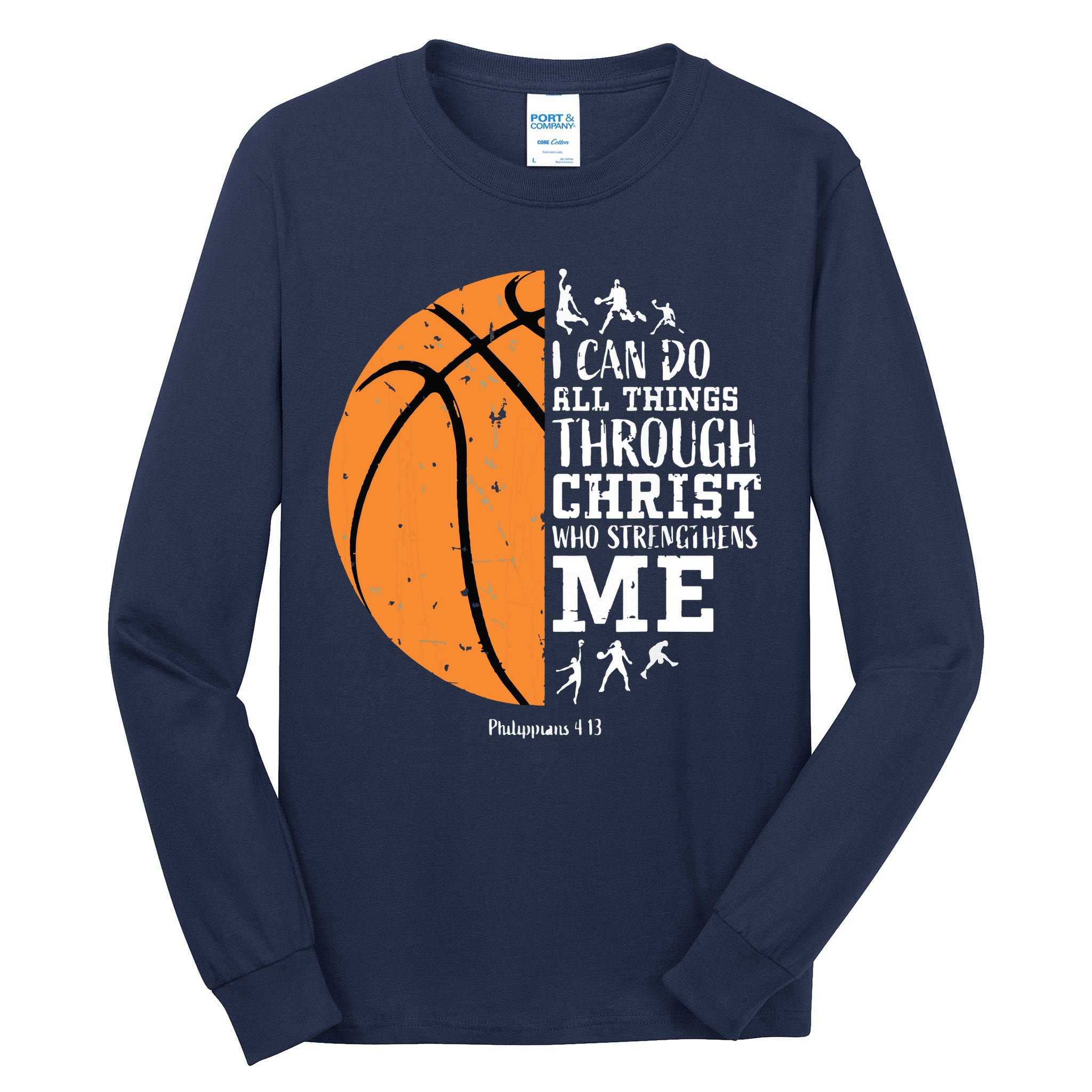 Philippians 4 13 I Can Do All Things Christian Basketball Tall Long Sleeve T-Shirt