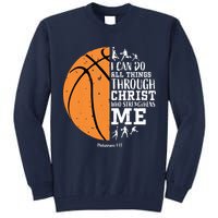 Philippians 4 13 I Can Do All Things Christian Basketball Tall Sweatshirt