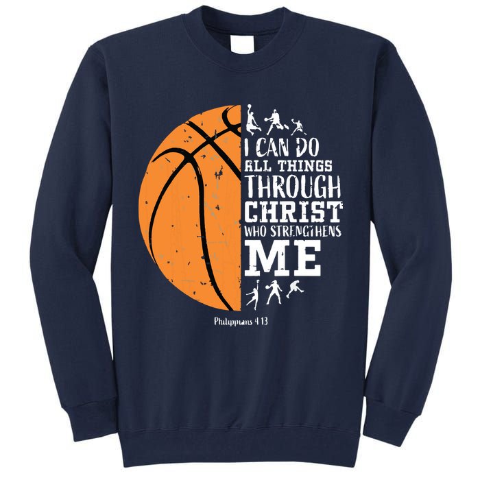Philippians 4 13 I Can Do All Things Christian Basketball Tall Sweatshirt
