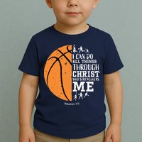 Philippians 4 13 I Can Do All Things Christian Basketball Toddler T-Shirt