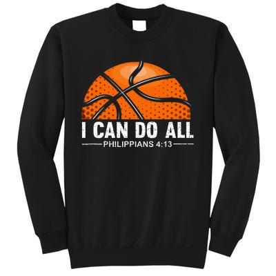 Philippians 4 13 I Can Do All Things Christian Basketball Sweatshirt