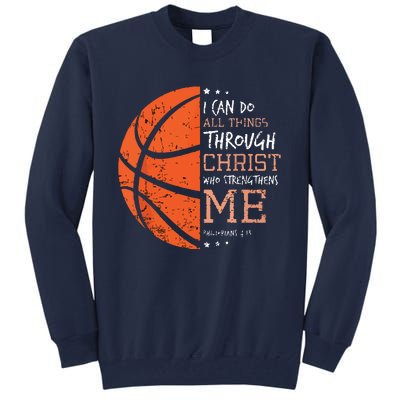 Philippians 4 13 I Can Do All Things Christian Basketball Tall Sweatshirt