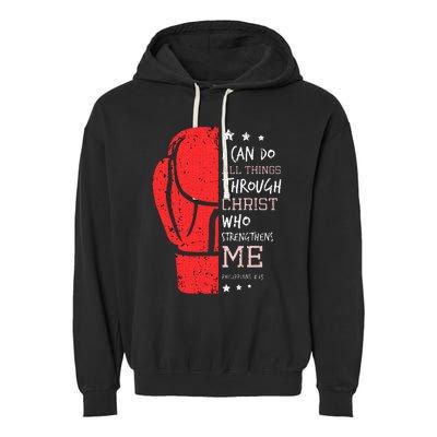 Philippians 4 13 I Can Do All Things Christian Boxing Garment-Dyed Fleece Hoodie