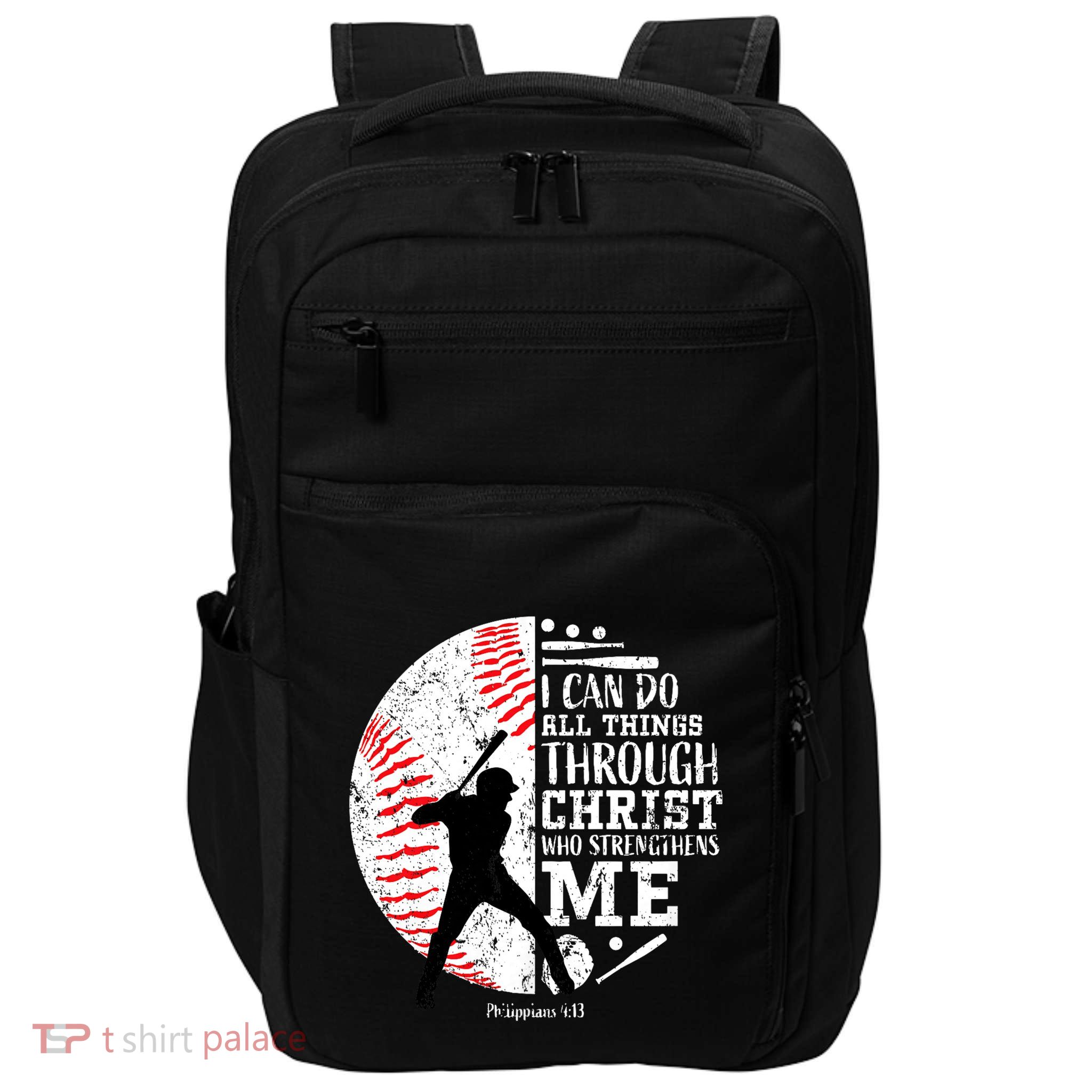 Philippians 4 13 I Can Do All Things Through Christ Who Strengthens Me Baseball Impact Tech Backpack