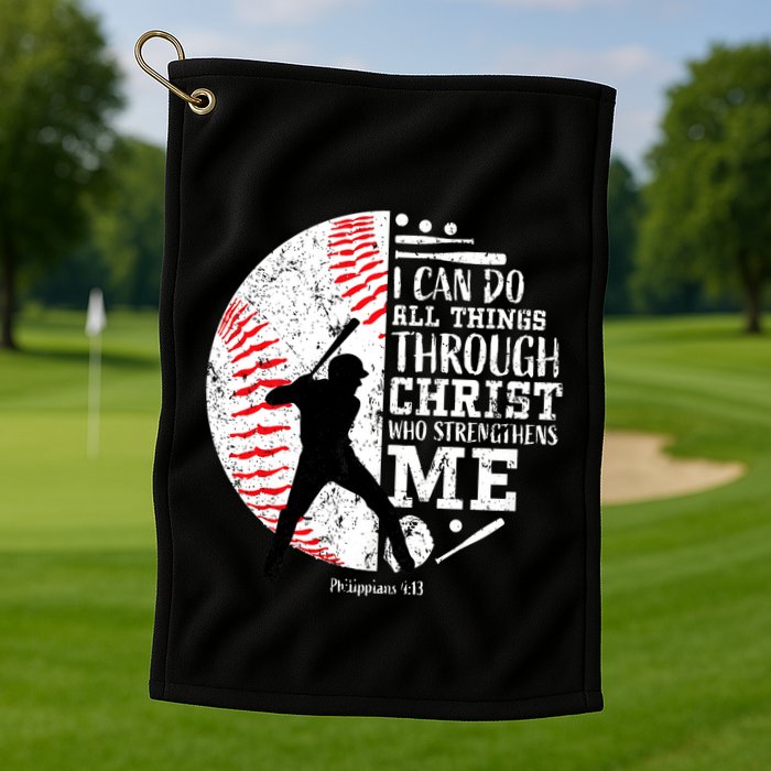 Philippians 4 13 I Can Do All Things Through Christ Who Strengthens Me Baseball Golf Towel