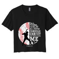 Philippians 4 13 I Can Do All Things Through Christ Who Strengthens Me Baseball Women's Crop Top Tee
