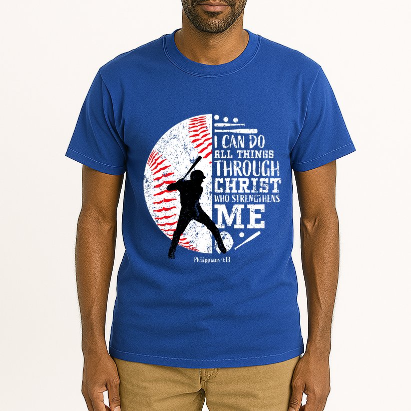 Philippians 4 13 I Can Do All Things Through Christ Who Strengthens Me Baseball Tall T-Shirt