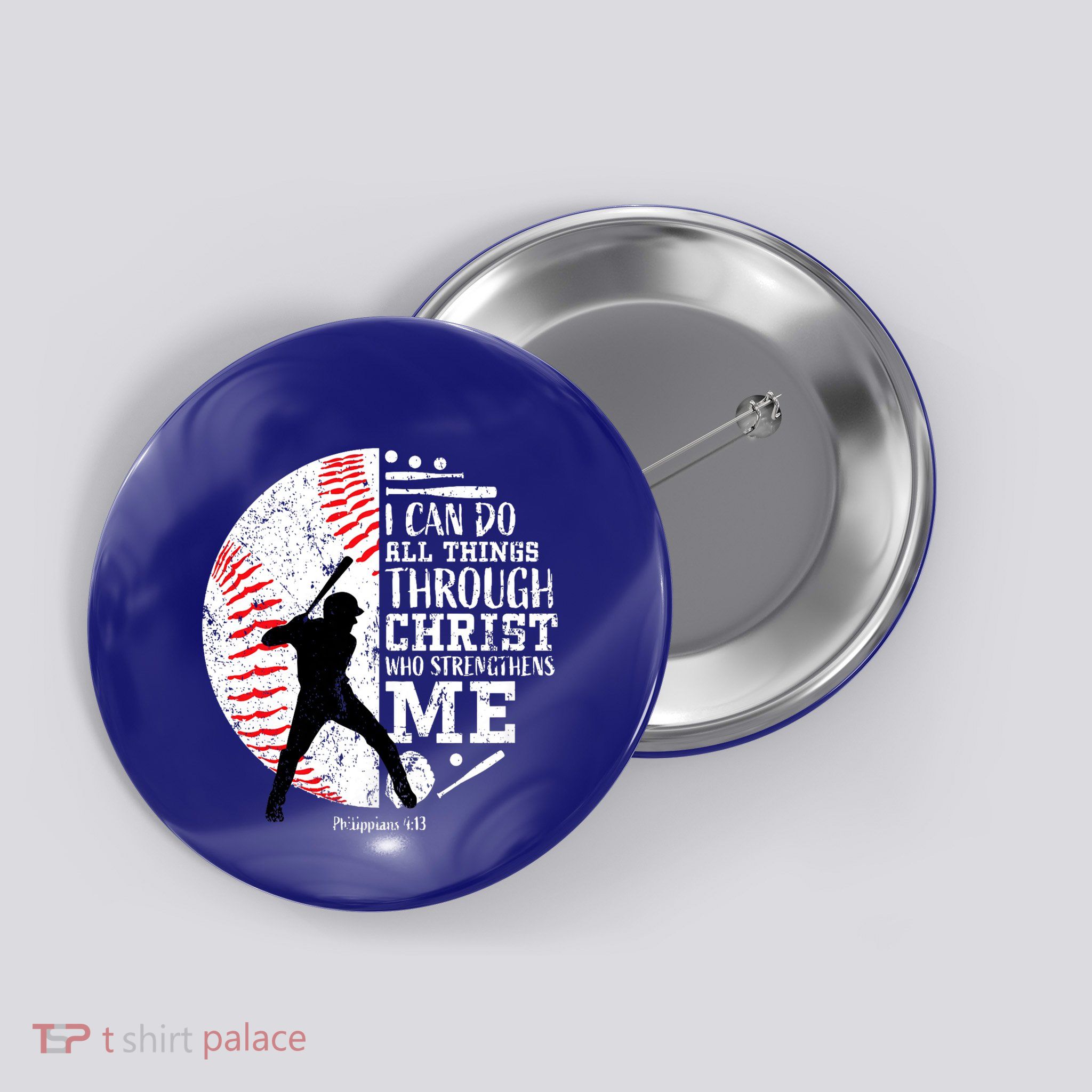 Philippians 4 13 I Can Do All Things Through Christ Who Strengthens Me Baseball Button