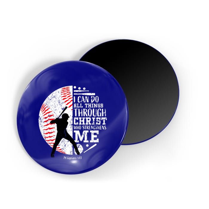 Philippians 4 13 I Can Do All Things Through Christ Who Strengthens Me Baseball Magnet