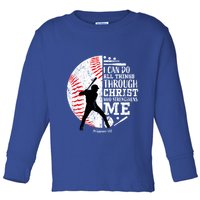 Philippians 4 13 I Can Do All Things Through Christ Who Strengthens Me Baseball Toddler Long Sleeve Shirt