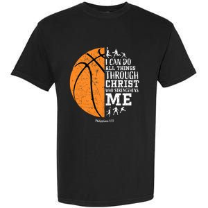 Philippians 4 13 I Can Do All Things Through Christ Who Strengthens Me Basketbal Garment-Dyed Heavyweight T-Shirt