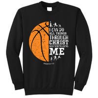 Philippians 4 13 I Can Do All Things Through Christ Who Strengthens Me Basketbal Sweatshirt