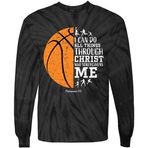 Philippians 4 13 I Can Do All Things Through Christ Who Strengthens Me Basketbal Tie-Dye Long Sleeve Shirt