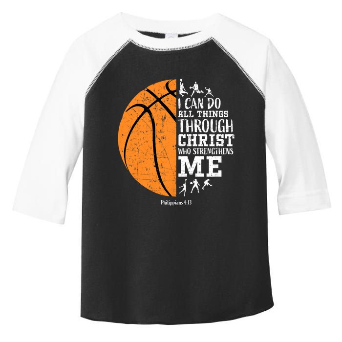 Philippians 4 13 I Can Do All Things Through Christ Who Strengthens Me Basketbal Toddler Fine Jersey T-Shirt