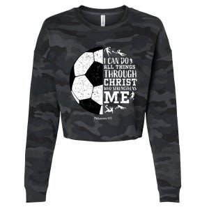 Philippians 4 13 I Can Do All Things Through Christ Who Strengthens Me Soccer Cropped Pullover Crew