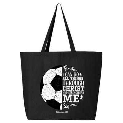 Philippians 4 13 I Can Do All Things Through Christ Who Strengthens Me Soccer 25L Jumbo Tote