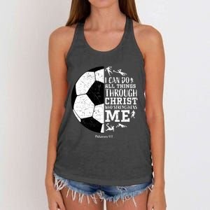 Philippians 4 13 I Can Do All Things Through Christ Who Strengthens Me Soccer Women's Knotted Racerback Tank