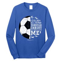 Philippians 4 13 I Can Do All Things Through Christ Who Strengthens Me Soccer Long Sleeve Shirt