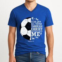 Philippians 4 13 I Can Do All Things Through Christ Who Strengthens Me Soccer V-Neck T-Shirt