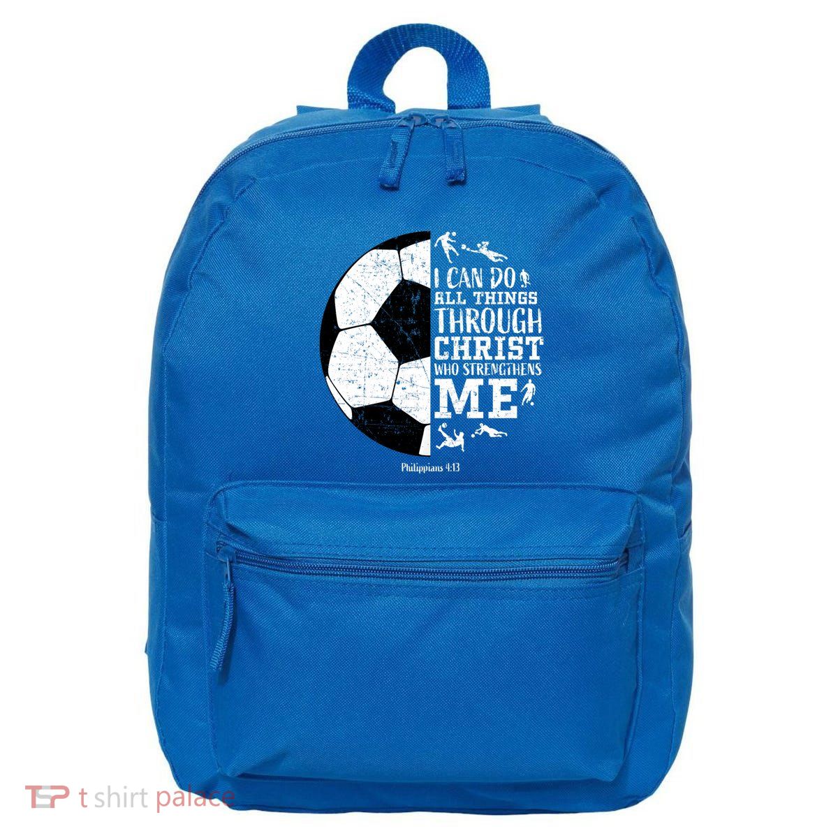 Philippians 4 13 I Can Do All Things Through Christ Who Strengthens Me Soccer 16 in Basic Backpack