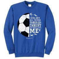 Philippians 4 13 I Can Do All Things Through Christ Who Strengthens Me Soccer Tall Sweatshirt