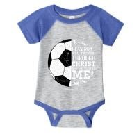 Philippians 4 13 I Can Do All Things Through Christ Who Strengthens Me Soccer Infant Baby Jersey Bodysuit