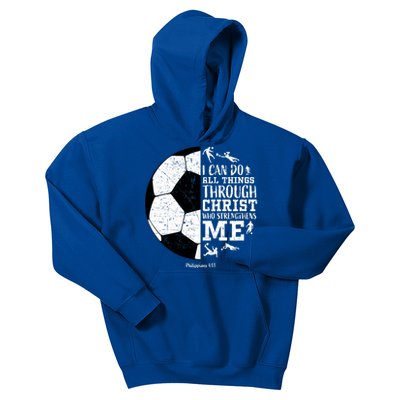 Philippians 4 13 I Can Do All Things Through Christ Who Strengthens Me Soccer Kids Hoodie