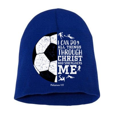 Philippians 4 13 I Can Do All Things Through Christ Who Strengthens Me Soccer Short Acrylic Beanie