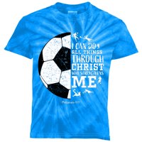 Philippians 4 13 I Can Do All Things Through Christ Who Strengthens Me Soccer Kids Tie-Dye T-Shirt