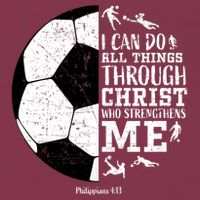 Philippians 4 13 I Can Do All Things Through Christ Who Strengthens Me Soccer 16oz Travel Tumbler