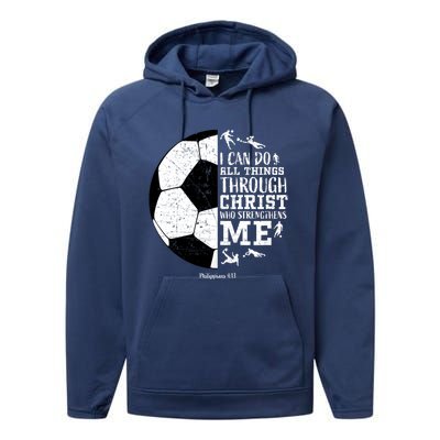 Philippians 4 13 I Can Do All Things Through Christ Who Strengthens Me Soccer Performance Fleece Hoodie